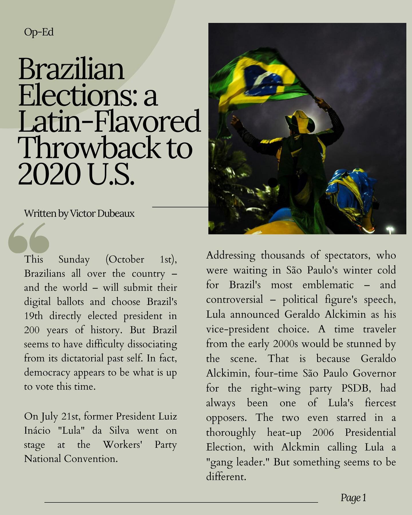 Aaaand we&rsquo;re back! We&rsquo;re so excited to share this month&rsquo;s Op-Ed, which draws a parallel between the 2022 elections in Brazil and the 2020 elections in the U.S, written by Victor Dubeaux. READ!! 💙💙