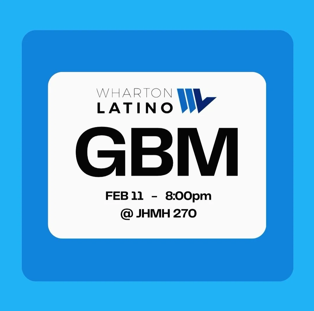 Wharton Latino invites you to our first GBM of the semester. Come meet the new board, enjoy good music, and connect over great food.💙🤍

📅 February 11
⏰ 8:00 PM
📍 JHMM 350

We hope to see you there! #WhartonLatino