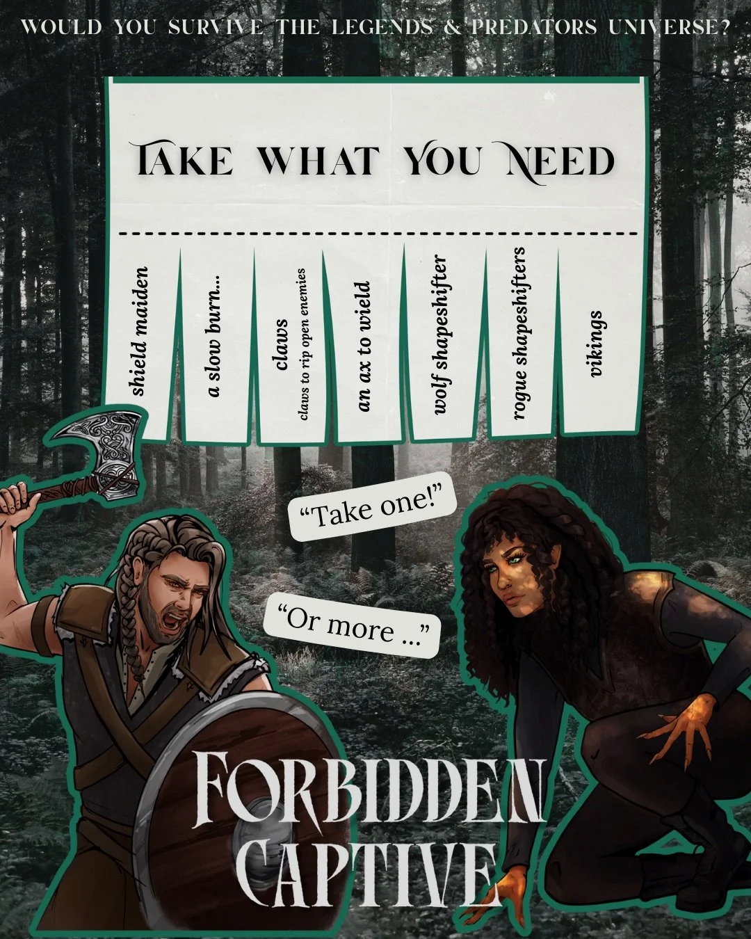 Take One! ... Or More! 🎟️

🐺 shield maiden
⚔️ a slow burn...
⛰️ claws (claws to rip open enemies)
🐺 an ax to wield
⚔️ wolf shapeshifter
⛰️ rogue shapeshifters
🐺 vikings

❤️&zwj;🔥📖 𝐅𝐎𝐑𝐁𝐈𝐃𝐃𝐄𝐍 𝐂𝐀𝐏𝐓𝐈𝐕𝐄 is an enemies to lovers romant