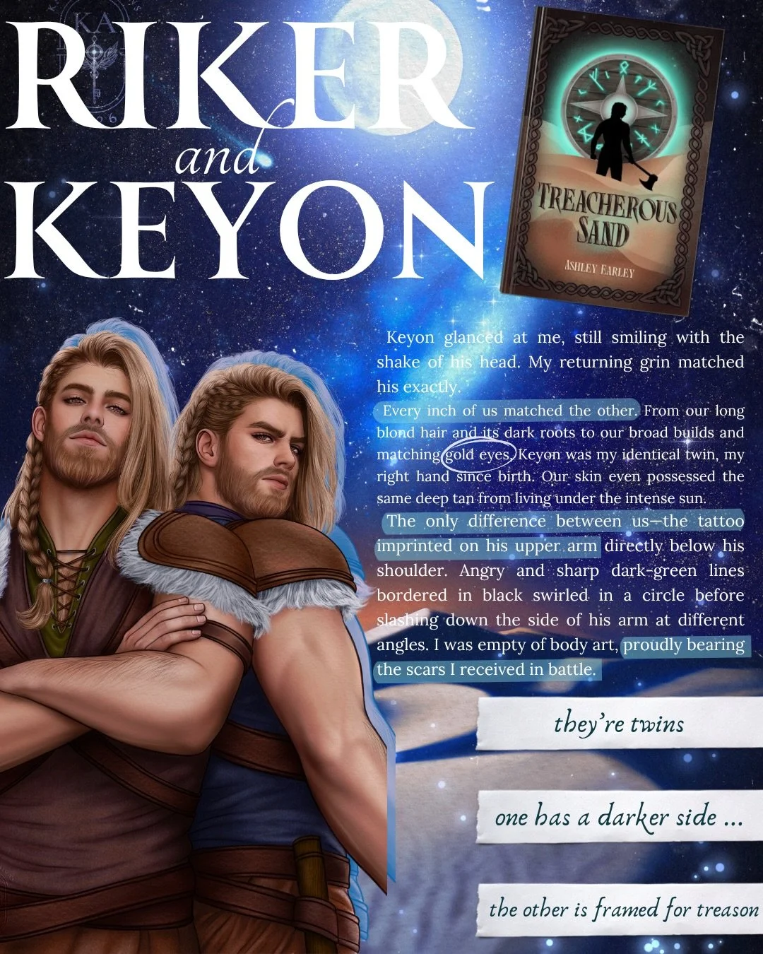 They&rsquo;re twins &hellip; but one has a darker side 😈

📖 𝐓𝐑𝐄𝐀𝐂𝐇𝐄𝐑𝐎𝐔𝐒 𝐒𝐀𝐍𝐃 is a Viking fantasy prequel novella where brotherhood fractures and power shifts like sand.

Riker was the golden son&mdash;until the realm named him a trai
