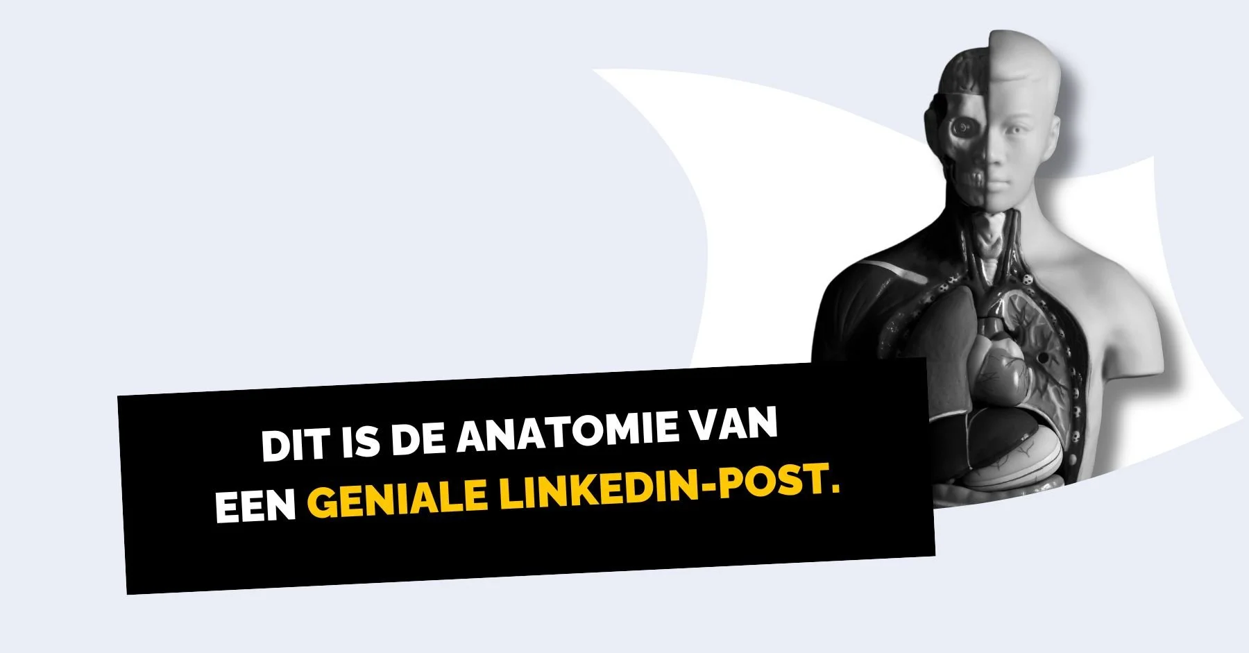 De anatomie van een succesvolle LinkedIn-post