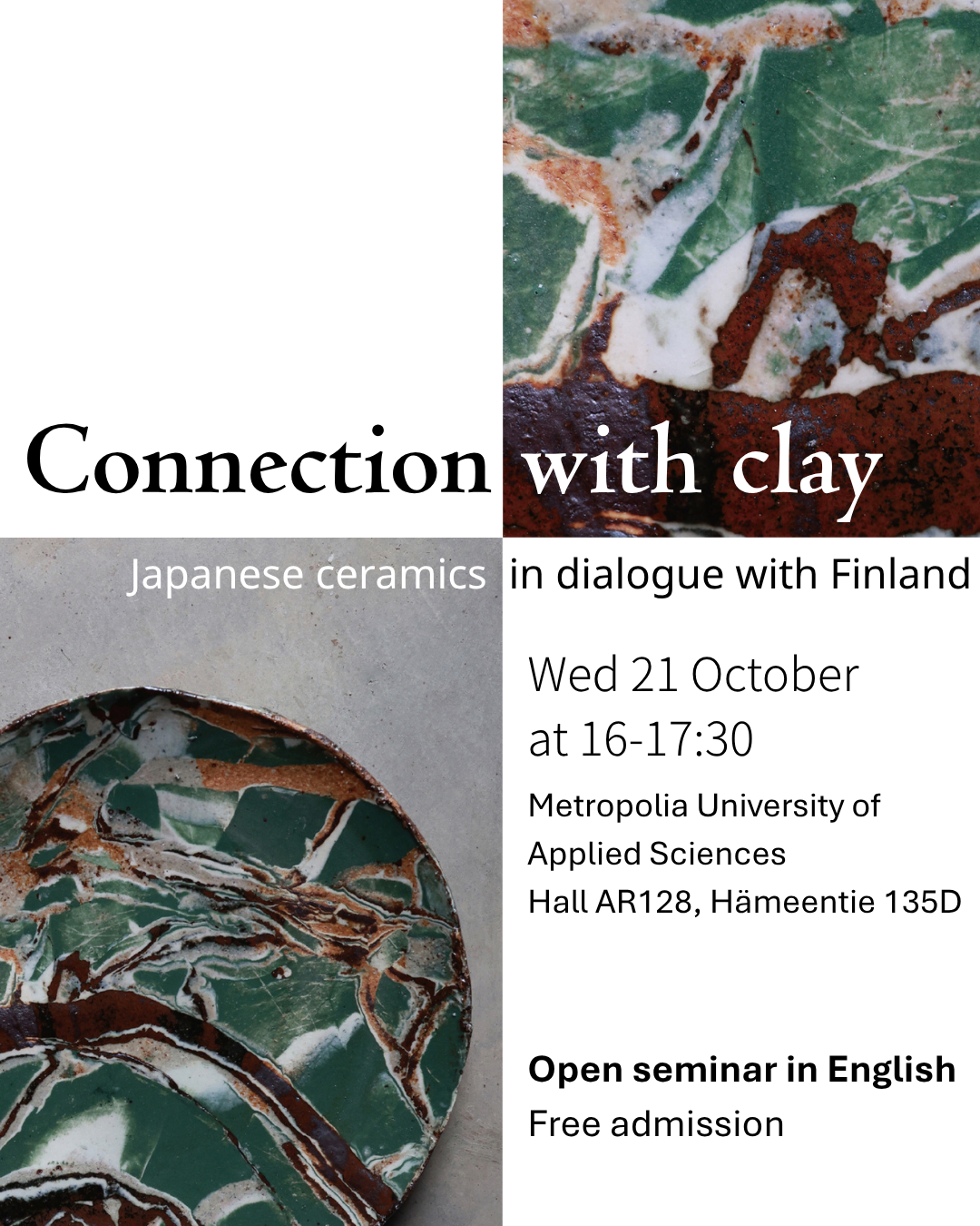 Connection with Clay&nbsp; -seminaari    ke 21.10.2026 klo 16–17.30 Metropoliassa                                Tilaisuus on englanninkielinen ja maksuton