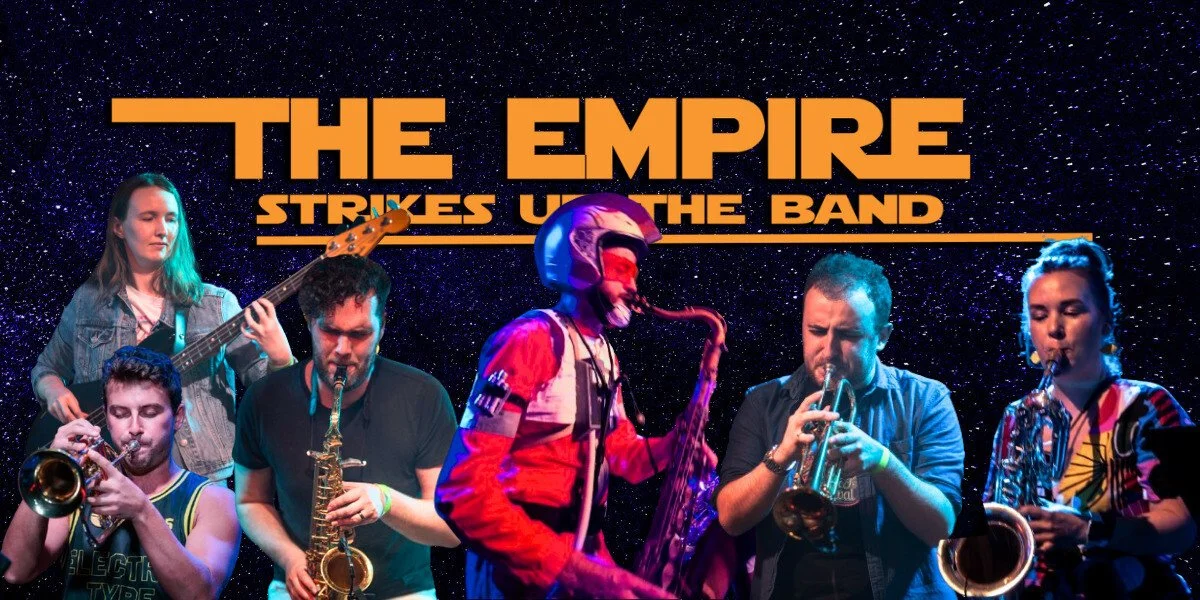 The Empire Strikes Up The Band - FRINGE WORLD