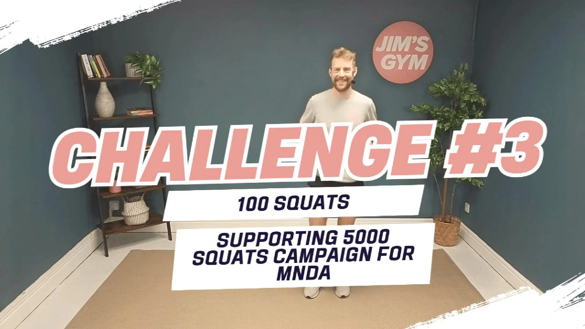 100 Squat Challenge Part 3: Keep the Momentum Going for MNDA