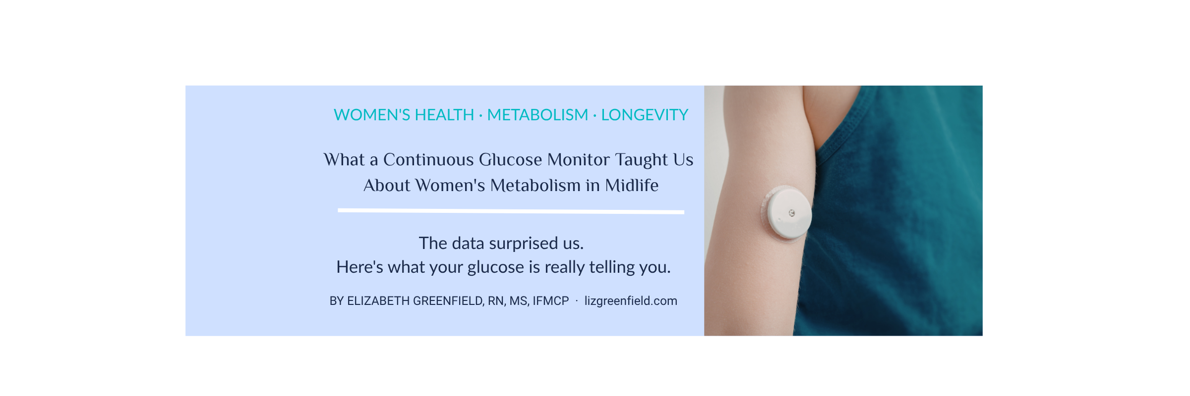 What a Continuous Glucose Monitor Taught Us About Women's Metabolism in Midlife
