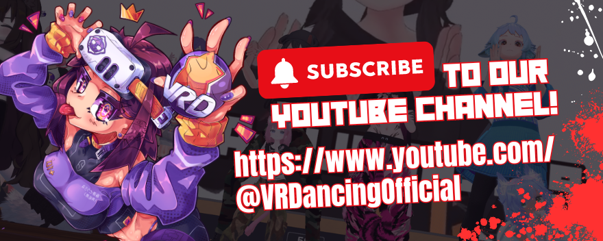 Subscribe to the VRDancing YouTube Channel!