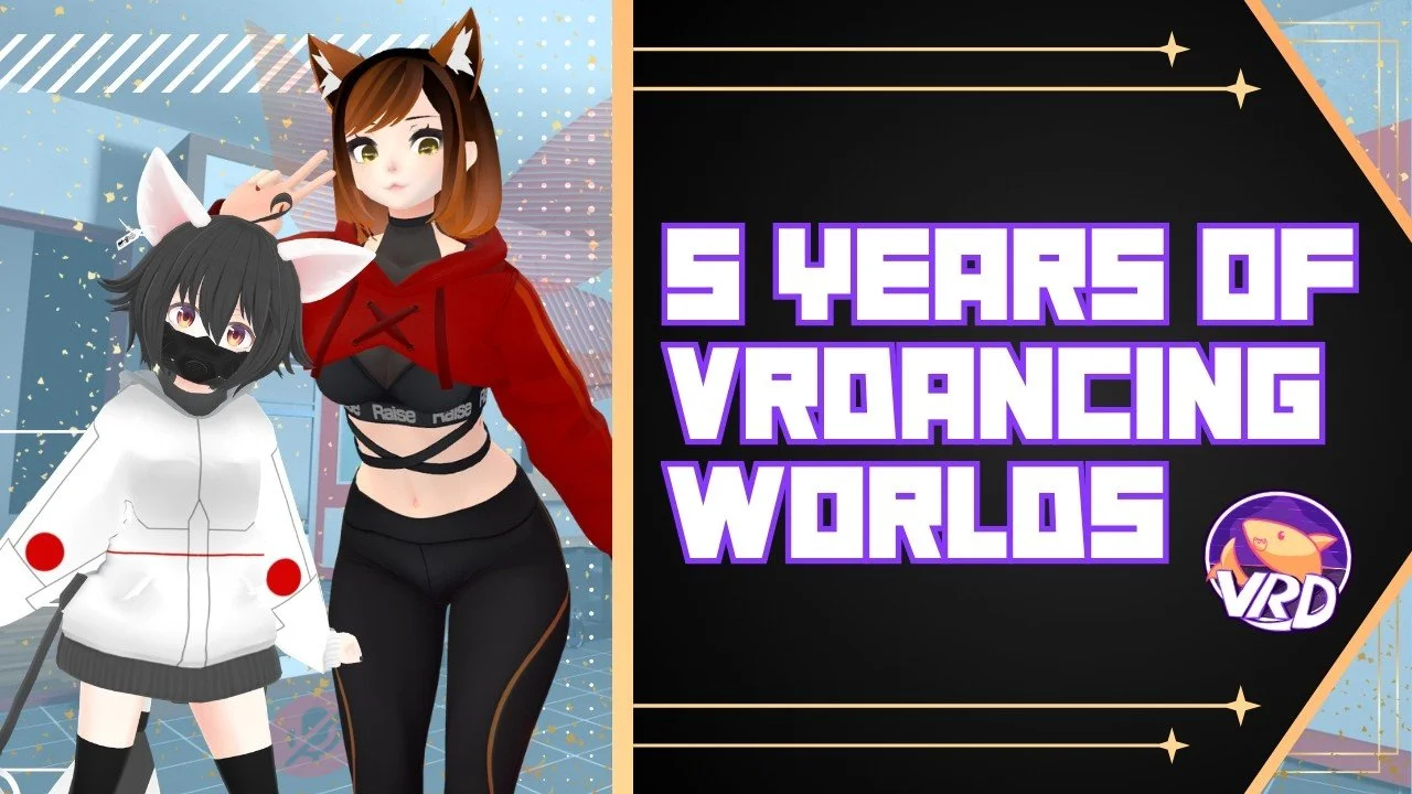 Explore Old VRDancing Worlds