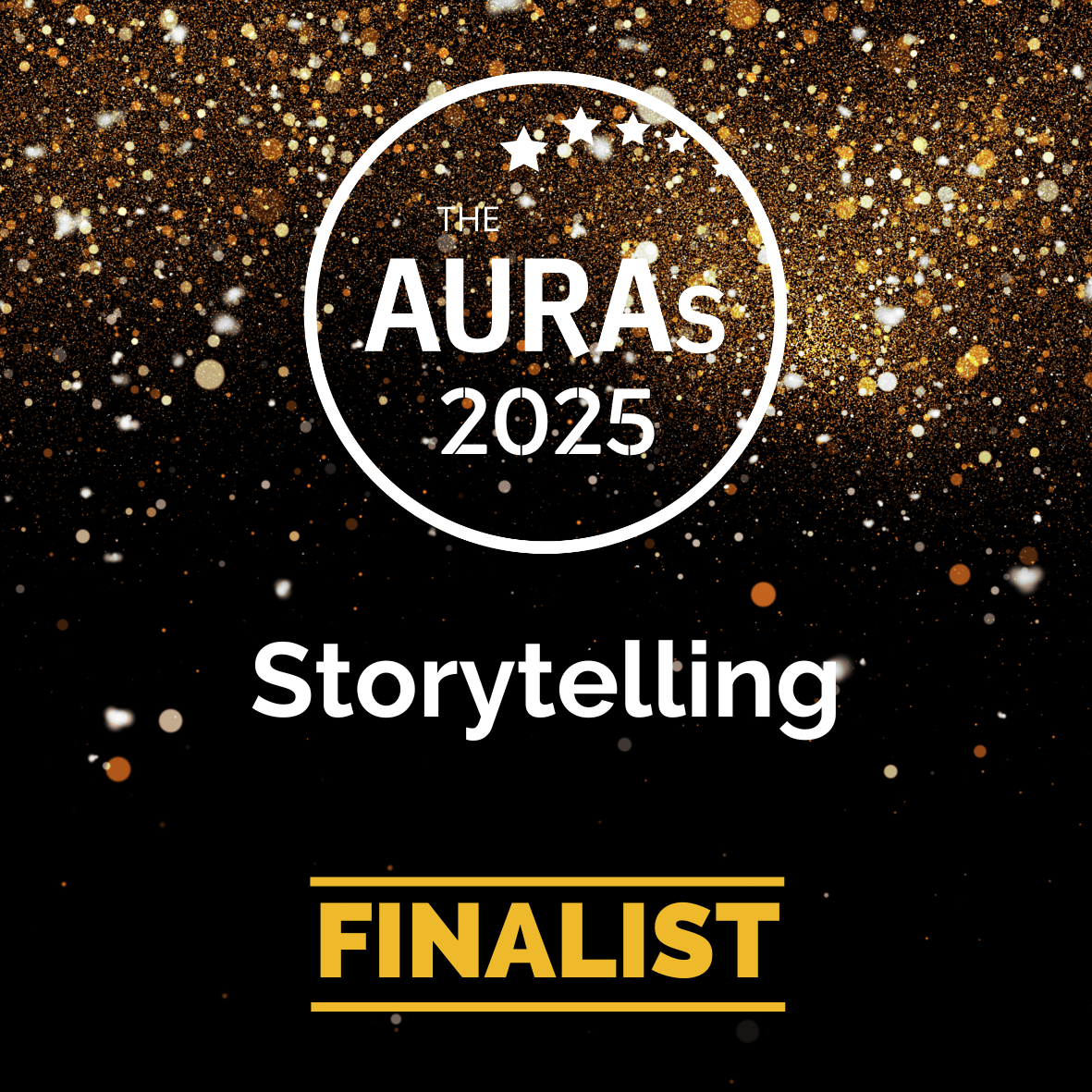 Award graphic with gold and black background, displaying 'The Auras 2025 Storytelling Finalist' with a circular logo and star icons.