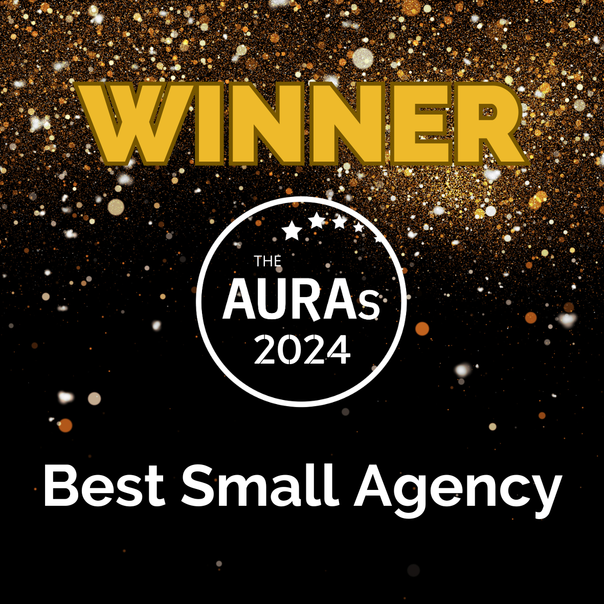 Winner announcement for The AURAs 2024 Best Small Agency with a glittering confetti background.