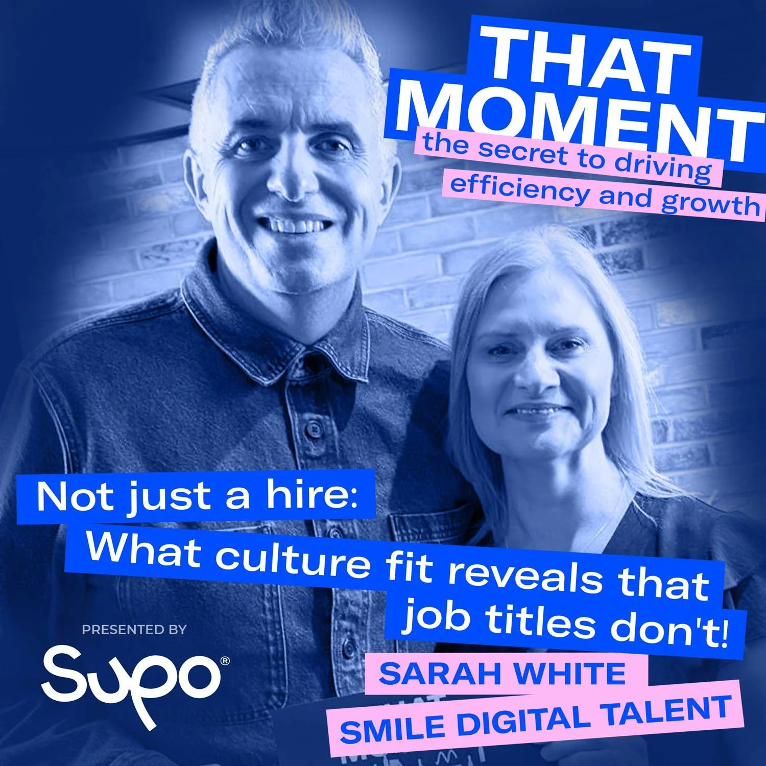 Not just a hire: What culture fit reveals that job titles don’t - Sarah White, Smile Digital Talent