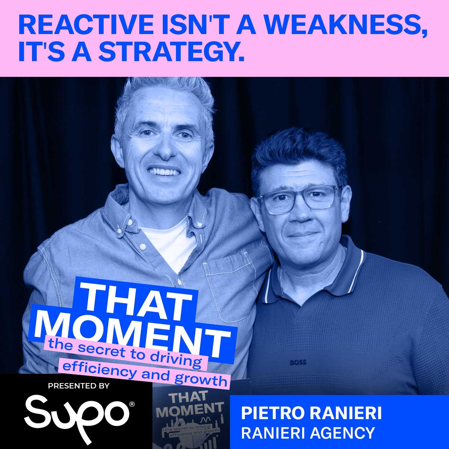 Reactive isn't a weakness, it's a strategy - Pietro Ranieri, Ranieri Agency