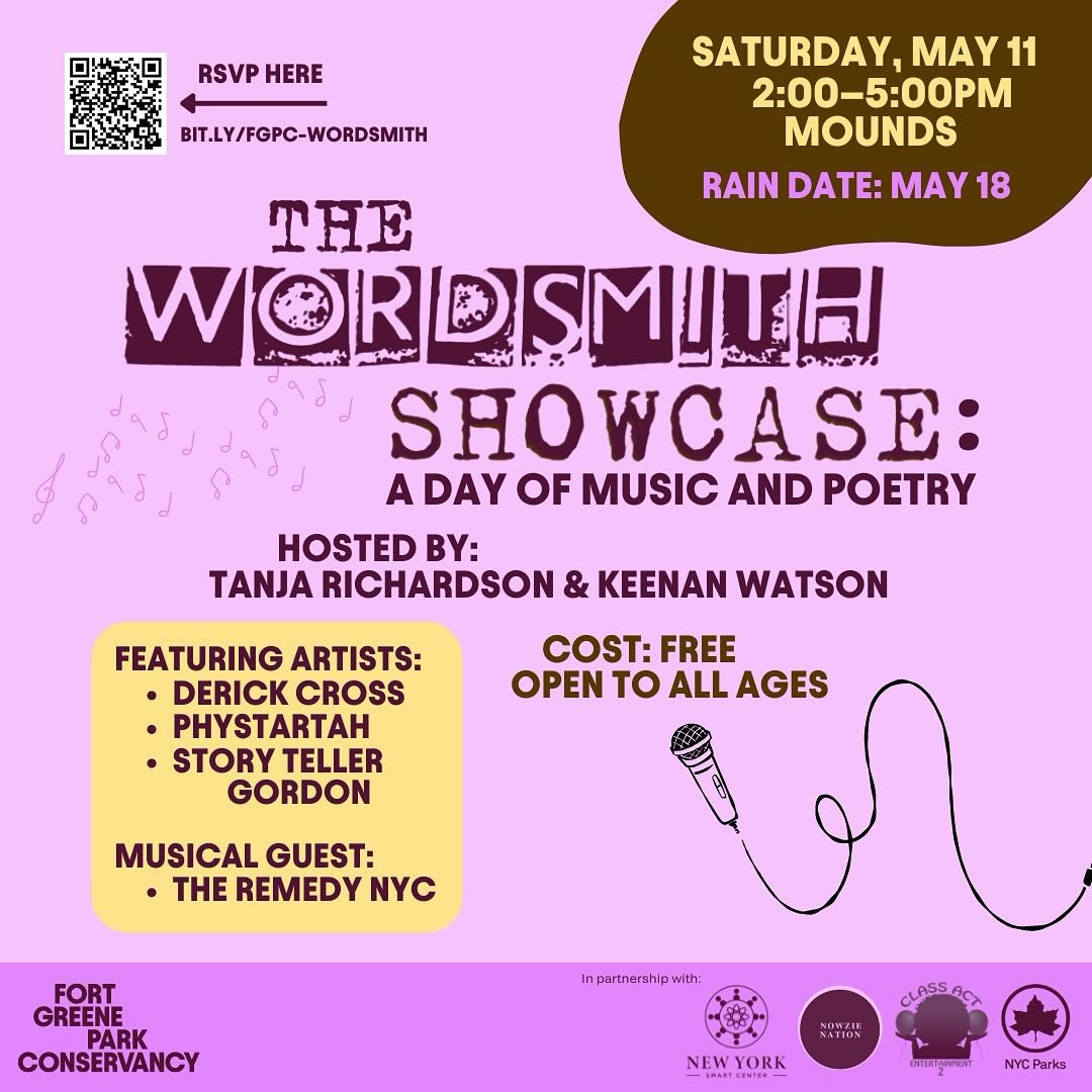 On Saturday, May 11, enjoy a day of poetry performances, music, and expression at Fort Greene Park. Hosted by Tanja Richardson and Keenan Watson, the Wordsmith will feature poets: PhyStartah, Story Teller Gordon, and headliner Derick Cross. Writers o