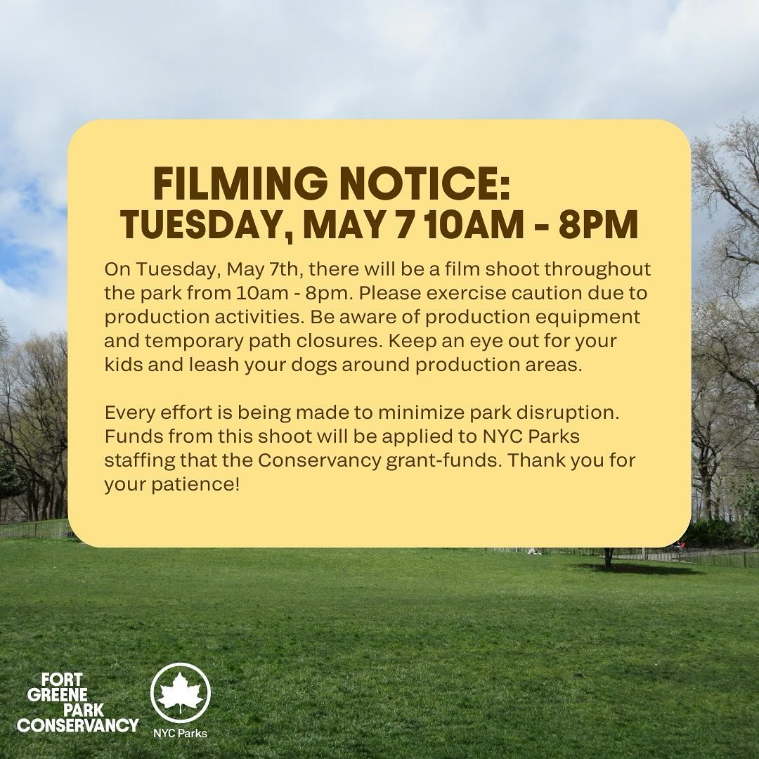 On Tuesday, May 7th, there will be a film shoot throughout the park from 10am - 8pm. Please exercise caution due to production activities. Be aware of production equipment and temporary path closures. Keep an eye out for your kids and leash your dogs