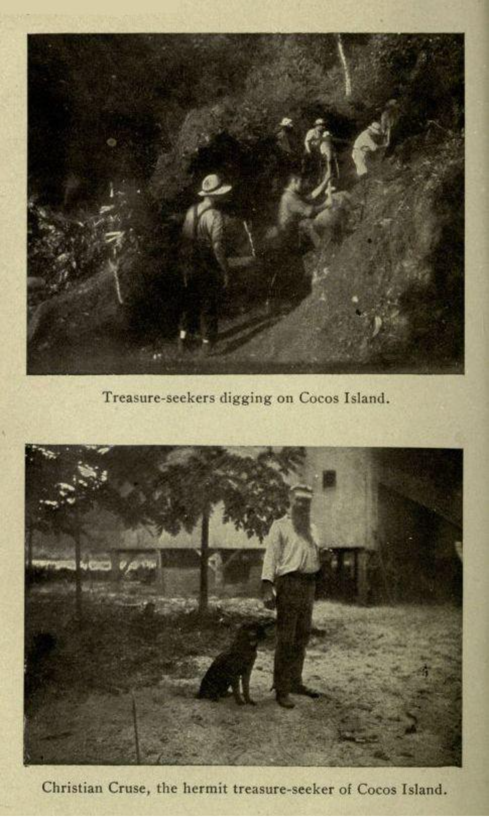 Two black-and-white photographs: the top shows treasure-seekers digging on Cocos Island, and the bottom shows Christian Cruse, a hermit treasure-seeker, standing outdoors with a dog.