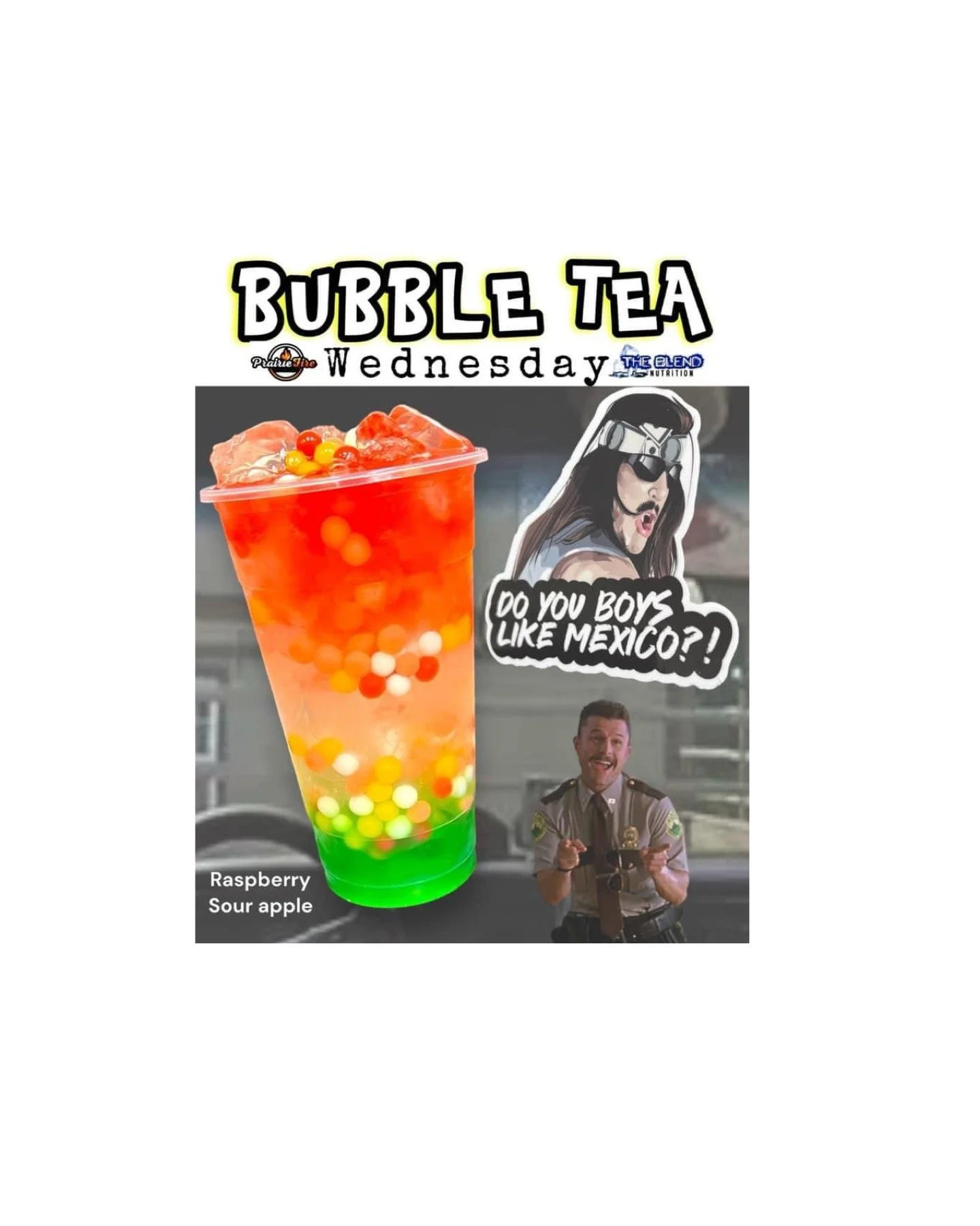 Do You Boys Like Mexico?! Bubble Tea — Prairie Fire To Go