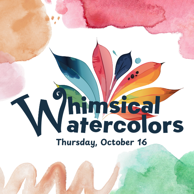 2025-10-16 Whimsical Watercolors.png