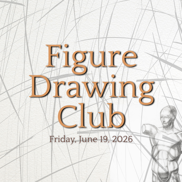 2026-6-19 Figure Drawing Club WEBSITE.png