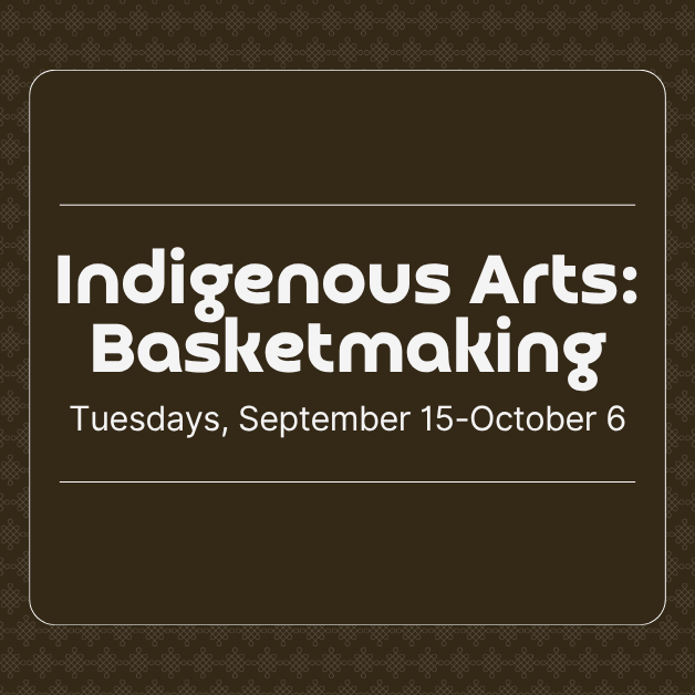 Indigenous Arts: Basketmaking