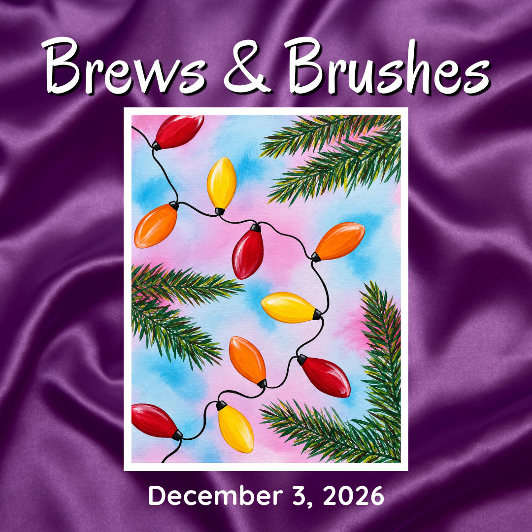 2026-12-3 Brews & Brushes (WEBSITE).png