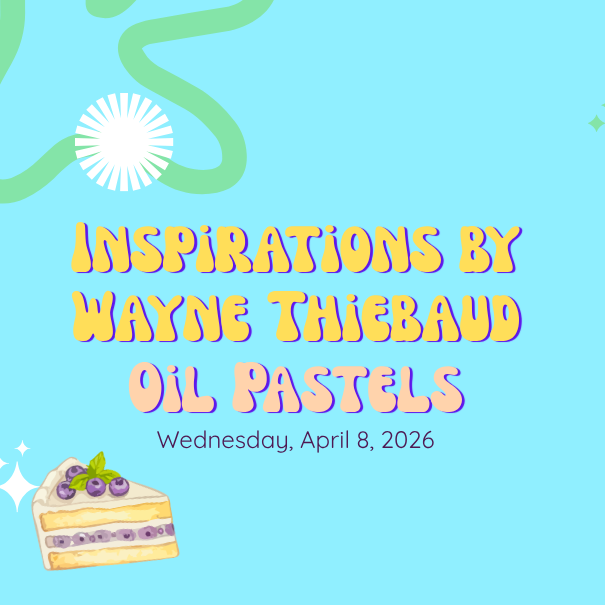 2026-4-8 Inspirations by Wayne Thiebaud WEBSITE.png