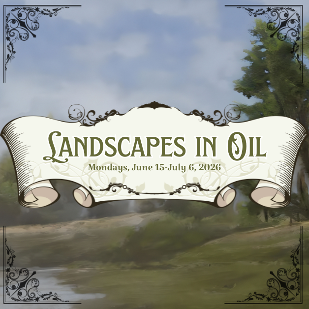 Landscapes in Oil (Week 1)