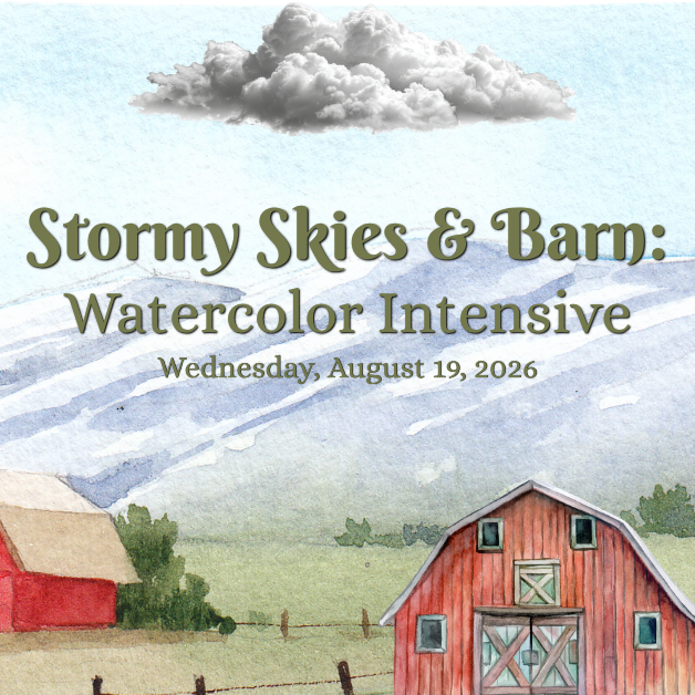 Stormy Skies & Barn: Watercolor Intensive