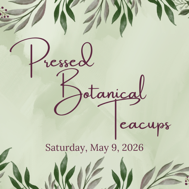 2026-5-9 Pressed Botanical Teacups WEBSITE.png