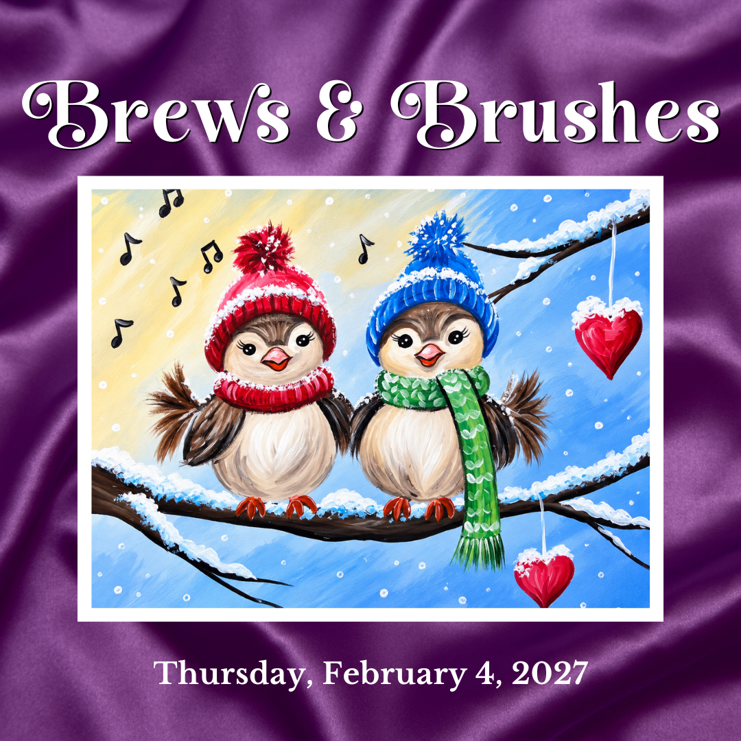 Brews & Brushes (February)