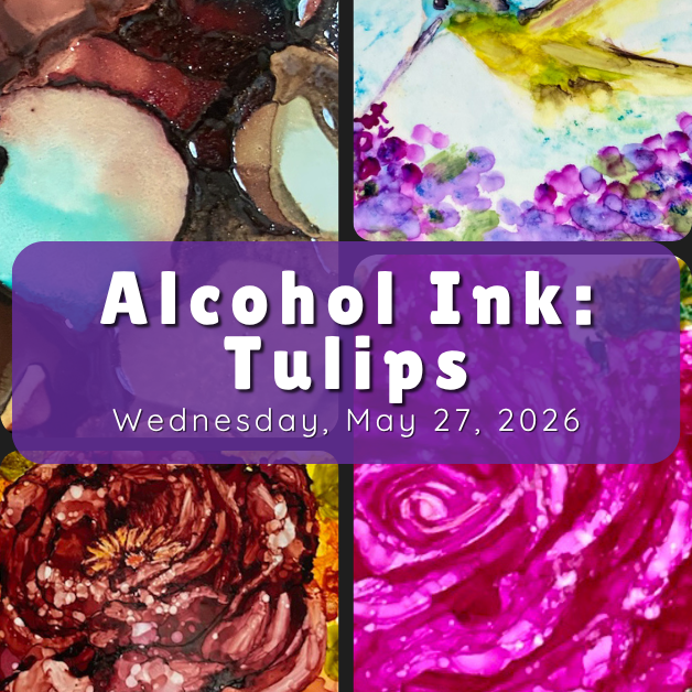 2026-5-27 Alcohol Ink Tulips WEBSITE.png