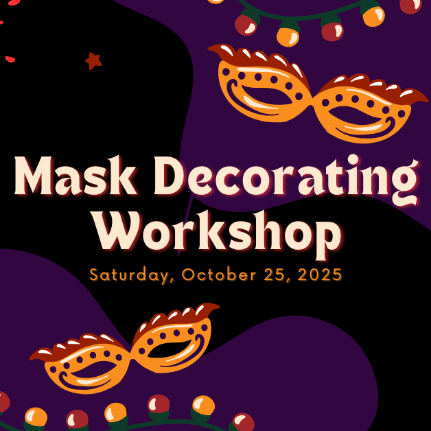 2025-10-25 Mask Decorating Workshop WEBSITE.png