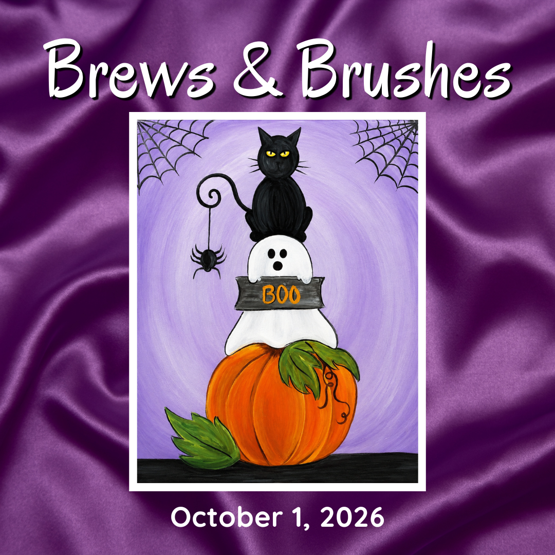 Brews & Brushes (October)