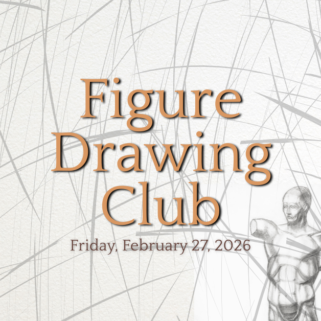 2026-2-27 Figure Drawing Club WEBSITE.png