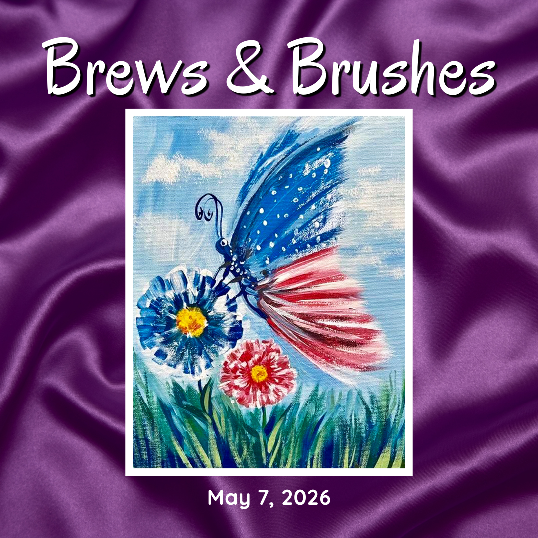 Brews & Brushes (May)
