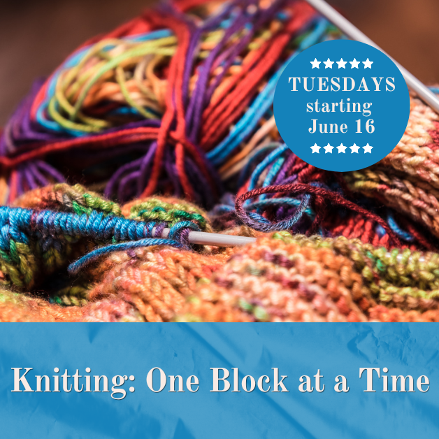 2026-6-16 Knitting-One Block at a Time WEBSITE.png