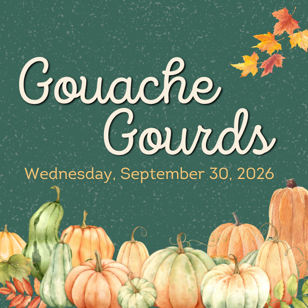 2026-9-30 Gouache Gourds WEBSITE.png