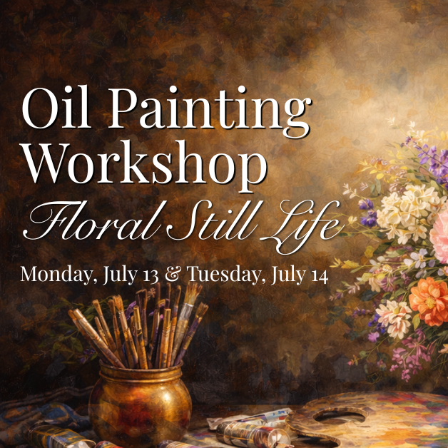 Floral Still Life: Oil Painting Workshop