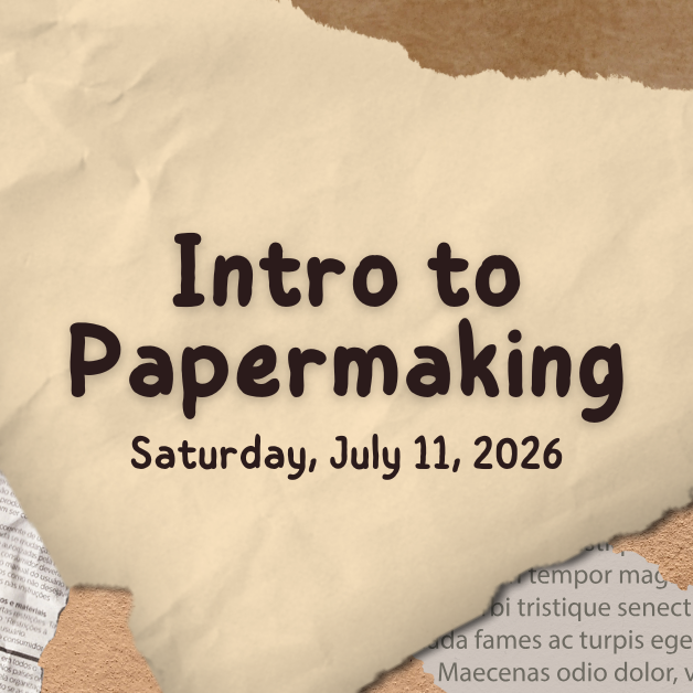 2026-7-11 Intro to Papermaking WEBSITE.png
