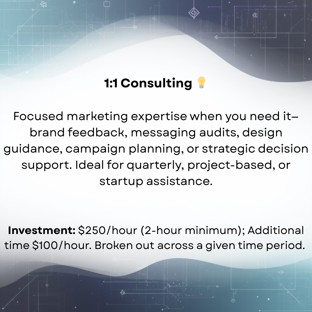 A digital graphic advertising 1:1 consulting services with a modern, tech-inspired background. It highlights focused marketing expertise, strategic support, and pricing details.