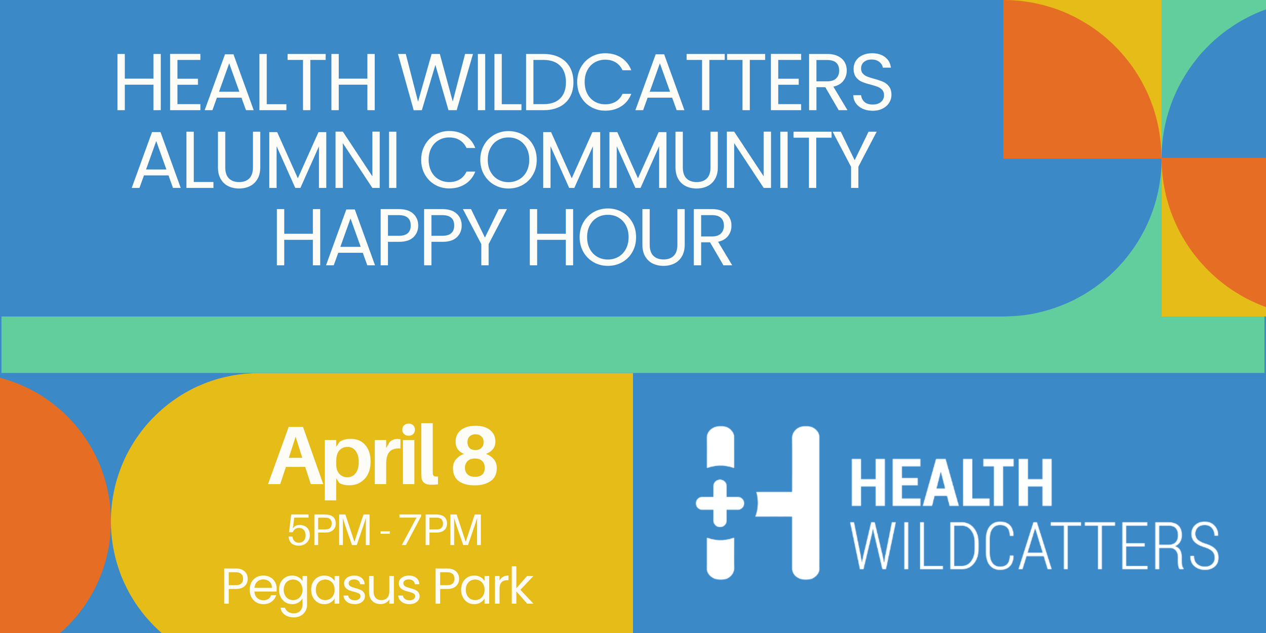 Health Wildcatters Alumni Reunion and Happy Hour