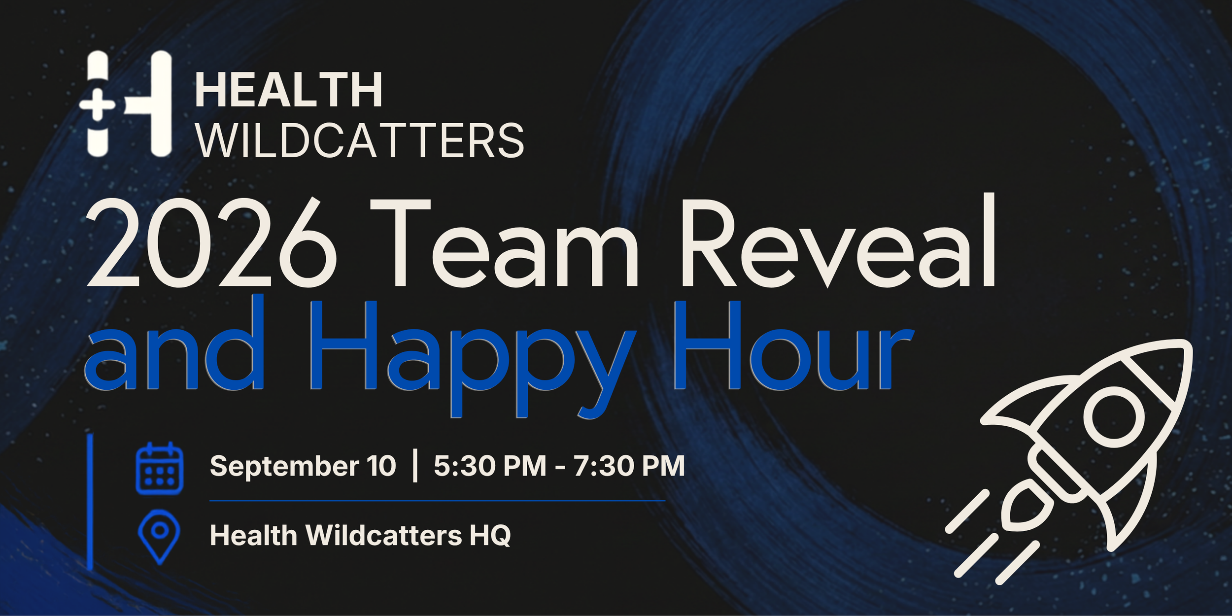 Health Wildcatters Team Reveal and Happy Hour