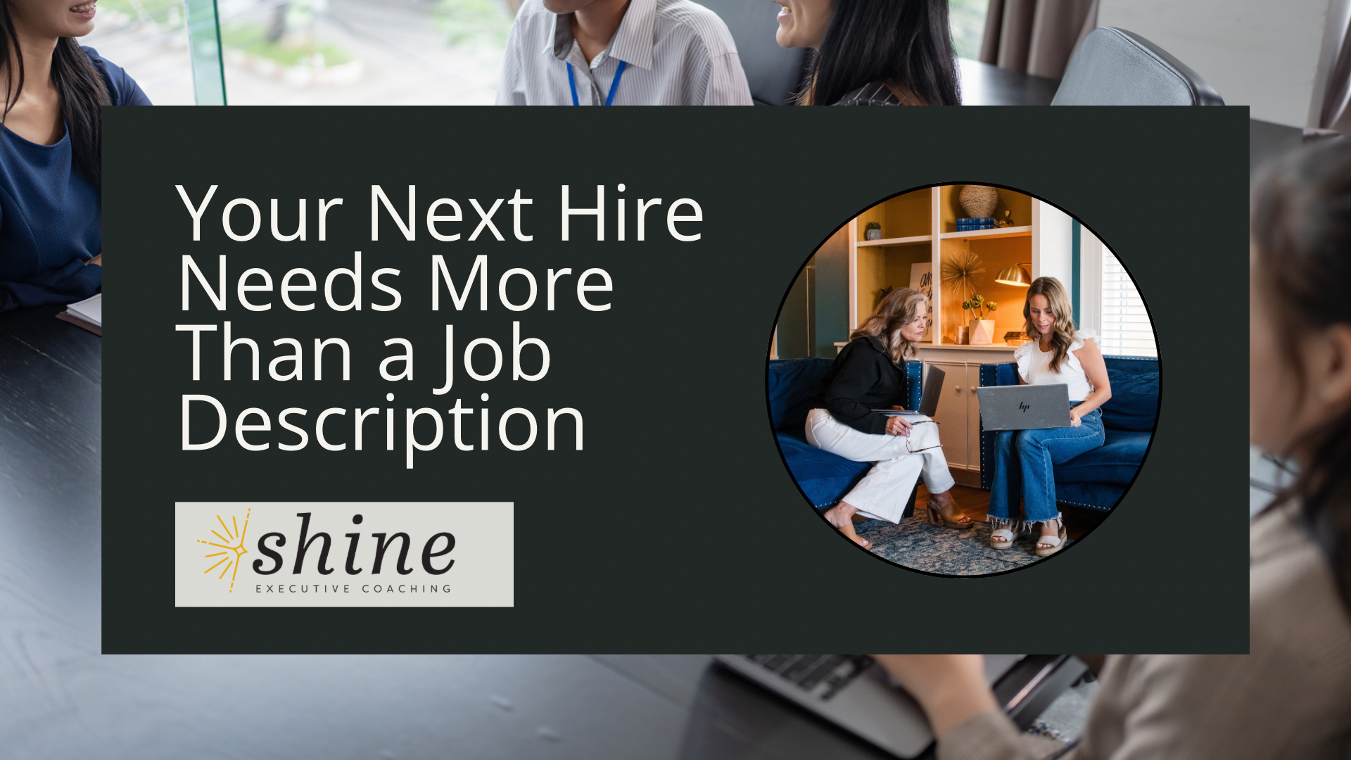 Your Next Great Hire Needs More Than a Job Description
