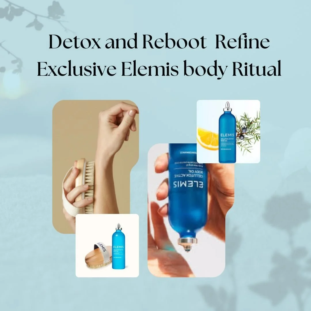 Detox and Reboot Refine Exclusive Elemis Body Ritual
 
Discover our new detoxifying treatment designed to stimulate drainage and restore balance using the powerful ELEMIS Cellutox Active Body Oil.
 
Your experience begins with a calming welcome touch