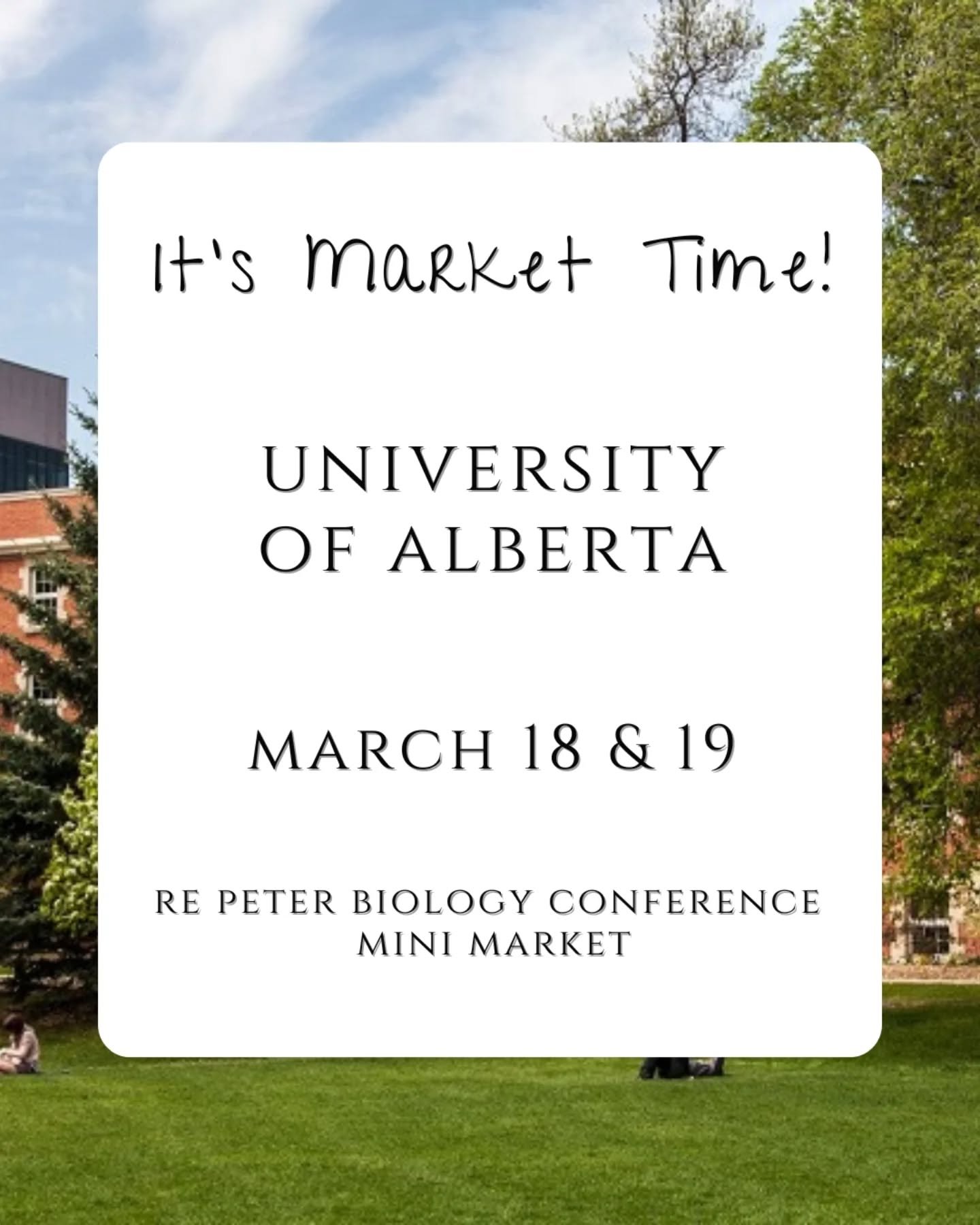 It's that time of year again! I'll be back at the University Alberta this week for the RE Peter Biology Conference Mini Market alongside other very talented science and biology themed artists!

TWO days this year: Wednesday, March 18 and Thursday, Ma