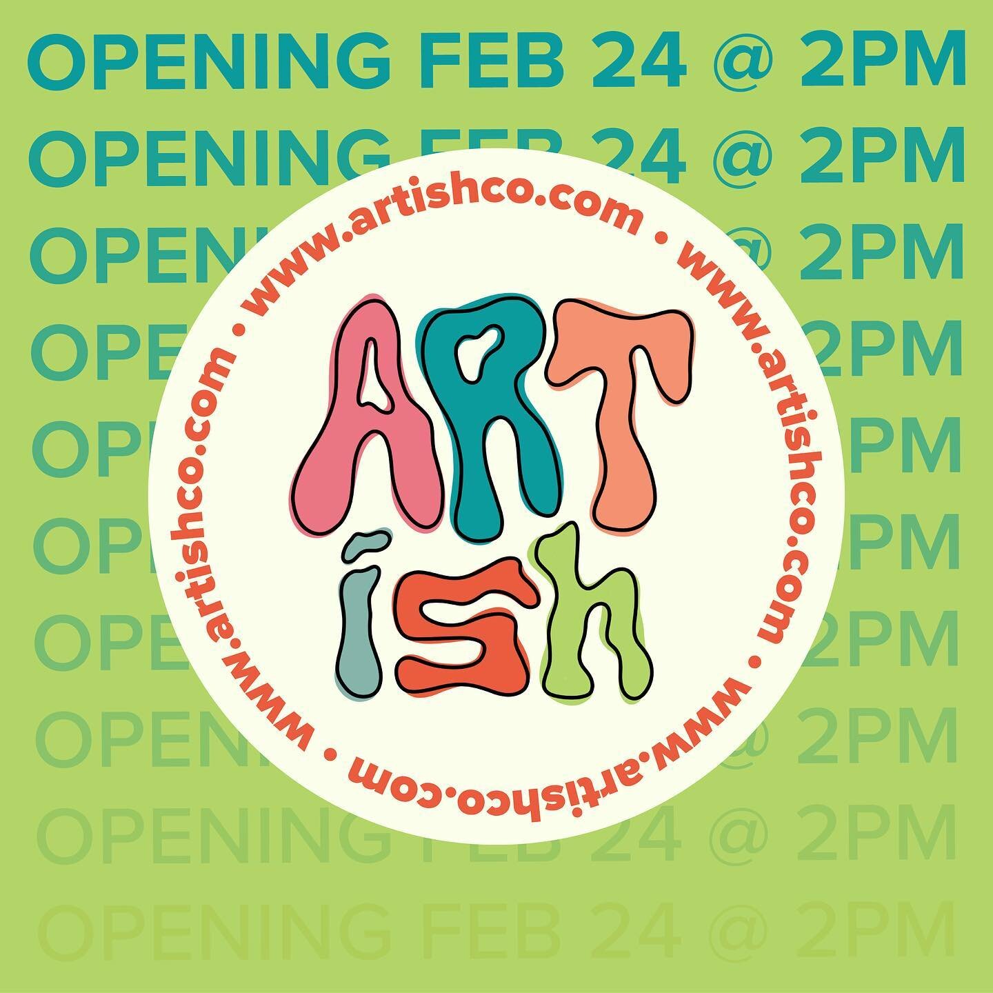 I&rsquo;m pleased to announce that ARTish co. will be open for business on Friday, February 24th at 2PM!! 

i&rsquo;ve been working so hard to make this happen and i&rsquo;m ecstatic to see my vision finally come to life. set your reminders people! ?