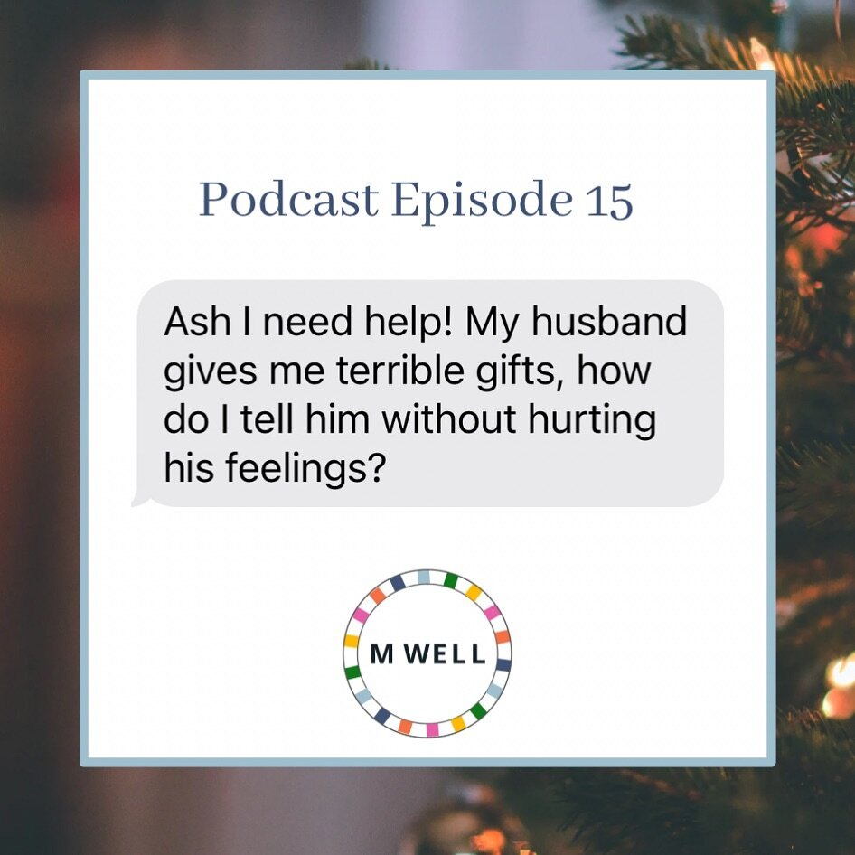 Today on the M Well podcast we talked about how to help your partner level up their gift giving &amp; how setting expectations around gift giving is important. Lastly, we tell a funny listener story about a gift that her husband gave her!