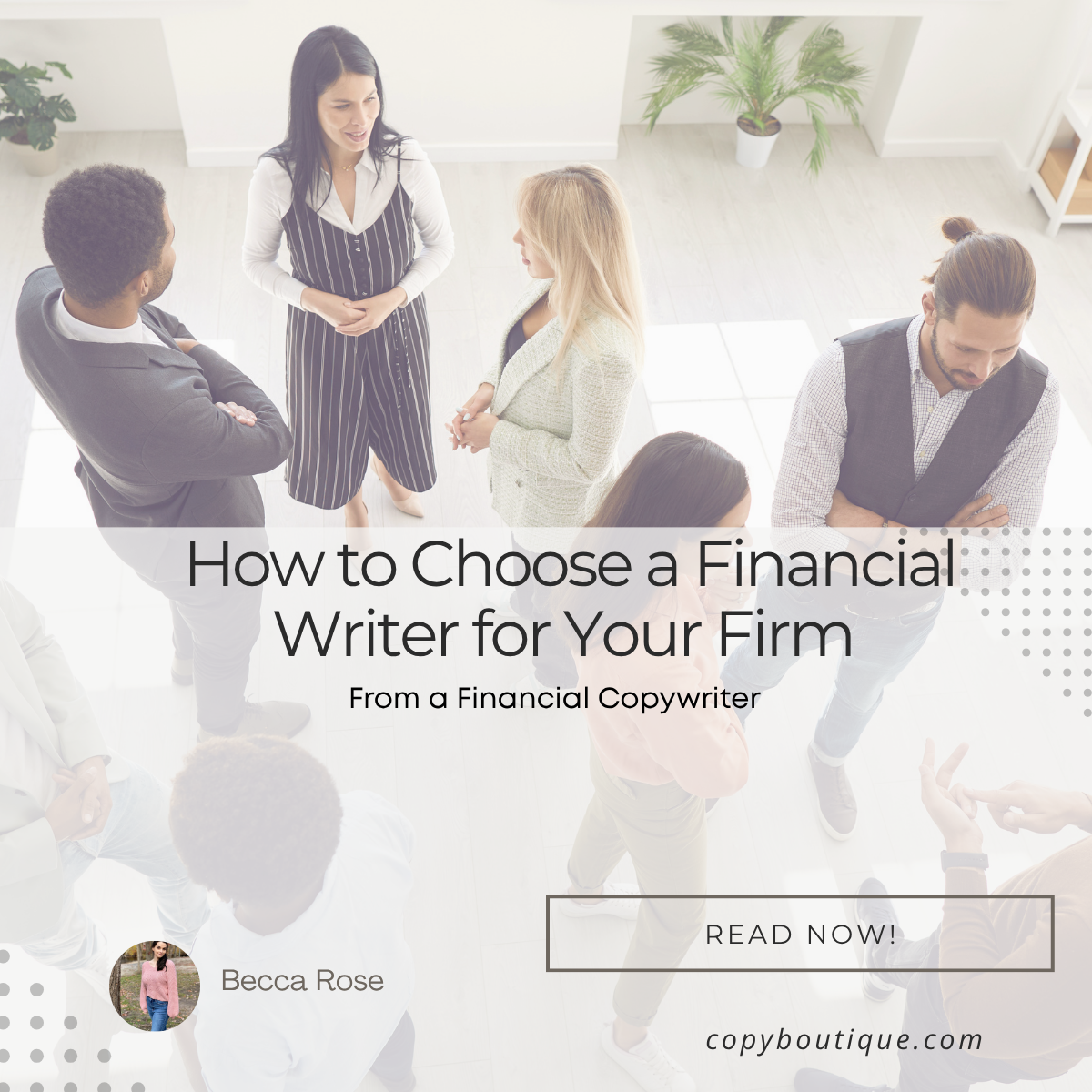 How to Choose a Financial Writer for Your Firm From a Financial Copywriter