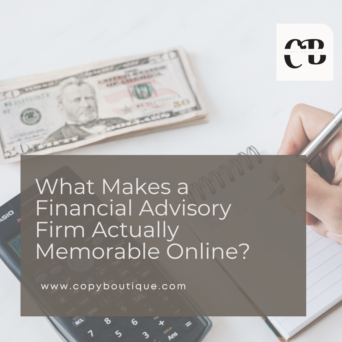 What Makes a Financial Advisory Firm Actually Memorable Online?