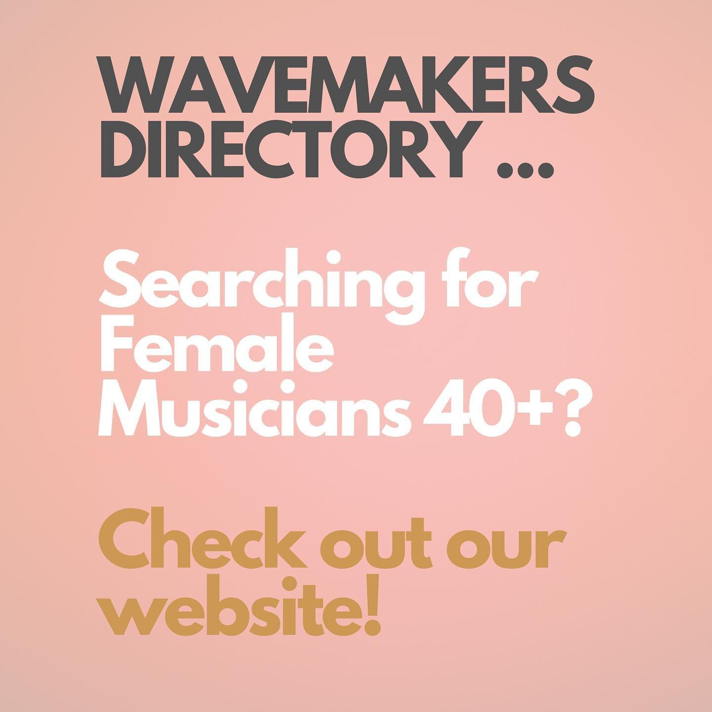 We&rsquo;ve got THE LIST!
Looking for a Female Musician 40+ ? Look no further than the Wavemakers website! The only online directory that features our community of Women in Music 40+. 
A valuable resource that will surprise you! 

Visit us online at 