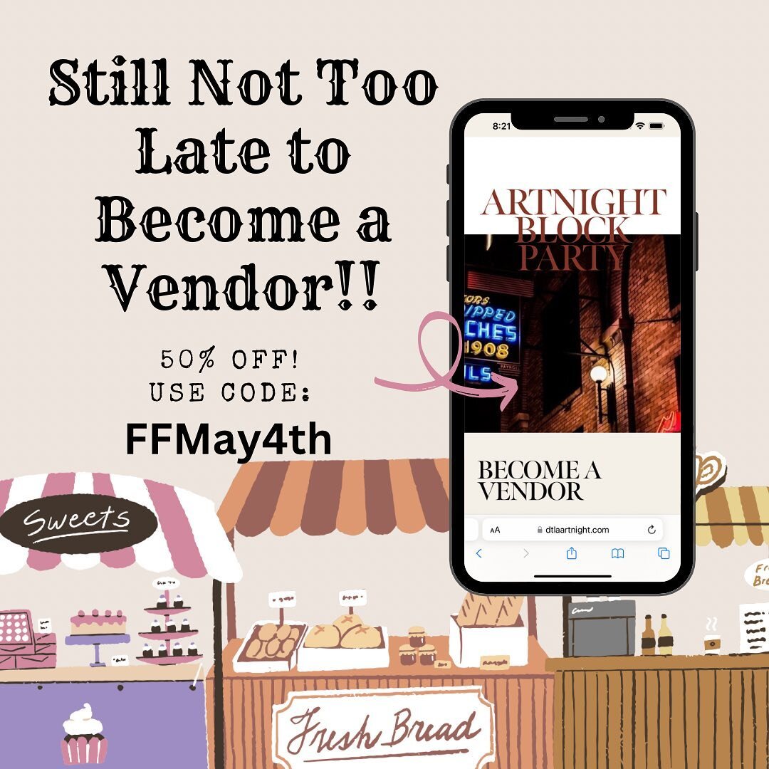 Still not too late to become a vendor for this Thursday!!! 

 50% off!! Use code: FFMay4th 

But act quickly! Discount ends today at midnight!!! 

https://dtlaartnight.com/vendor-submission