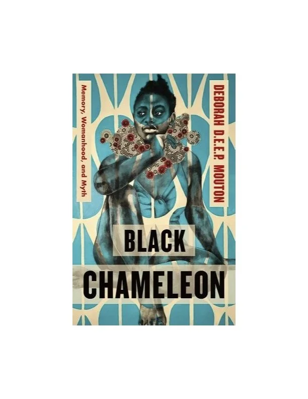 Black Chameleon- Memory, Womanhood, and Myth.jpg